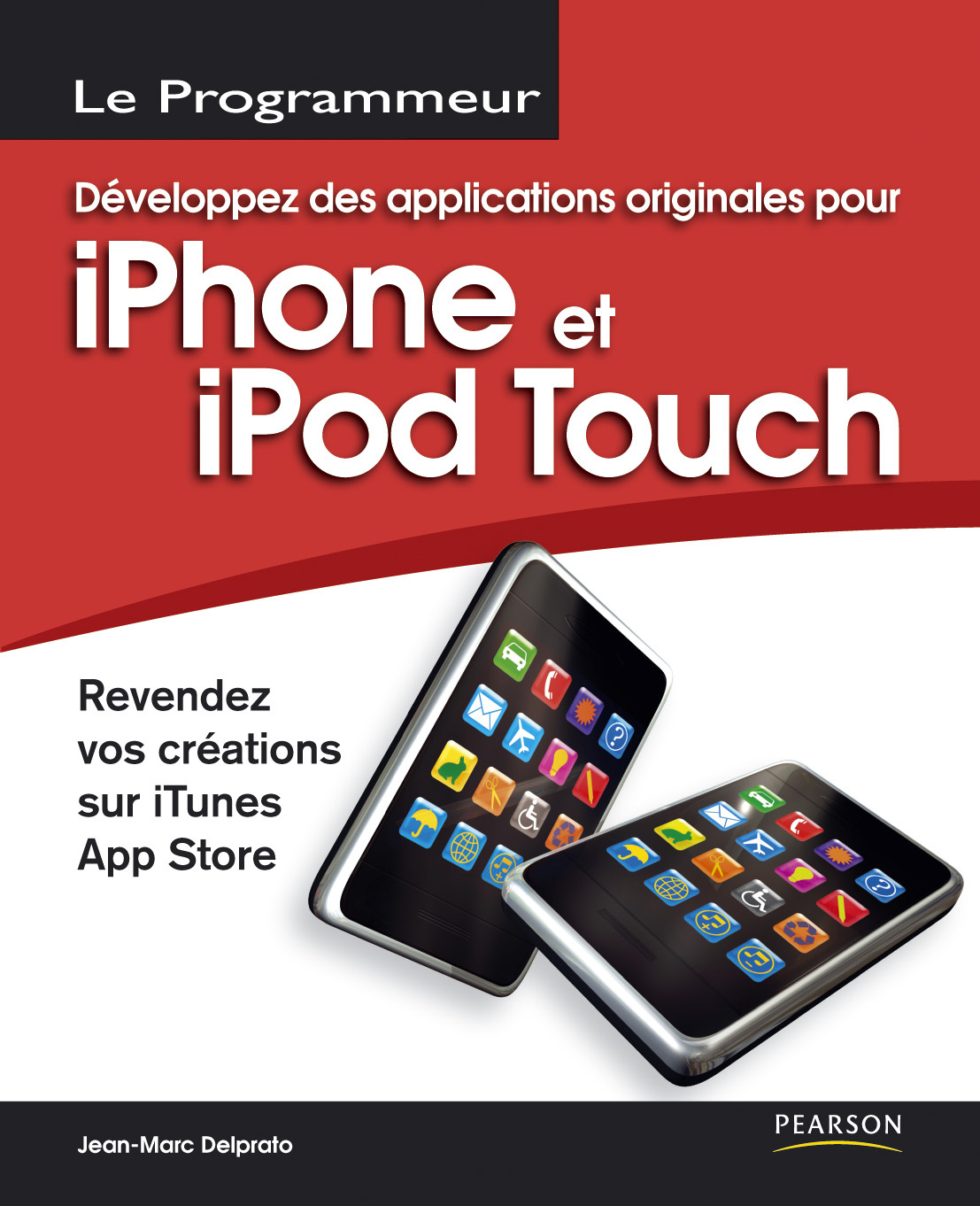 DEVELOPPEZ DES APPLICATIONS ORIGINALES POUR IPHONE ET IPOD TOUCH