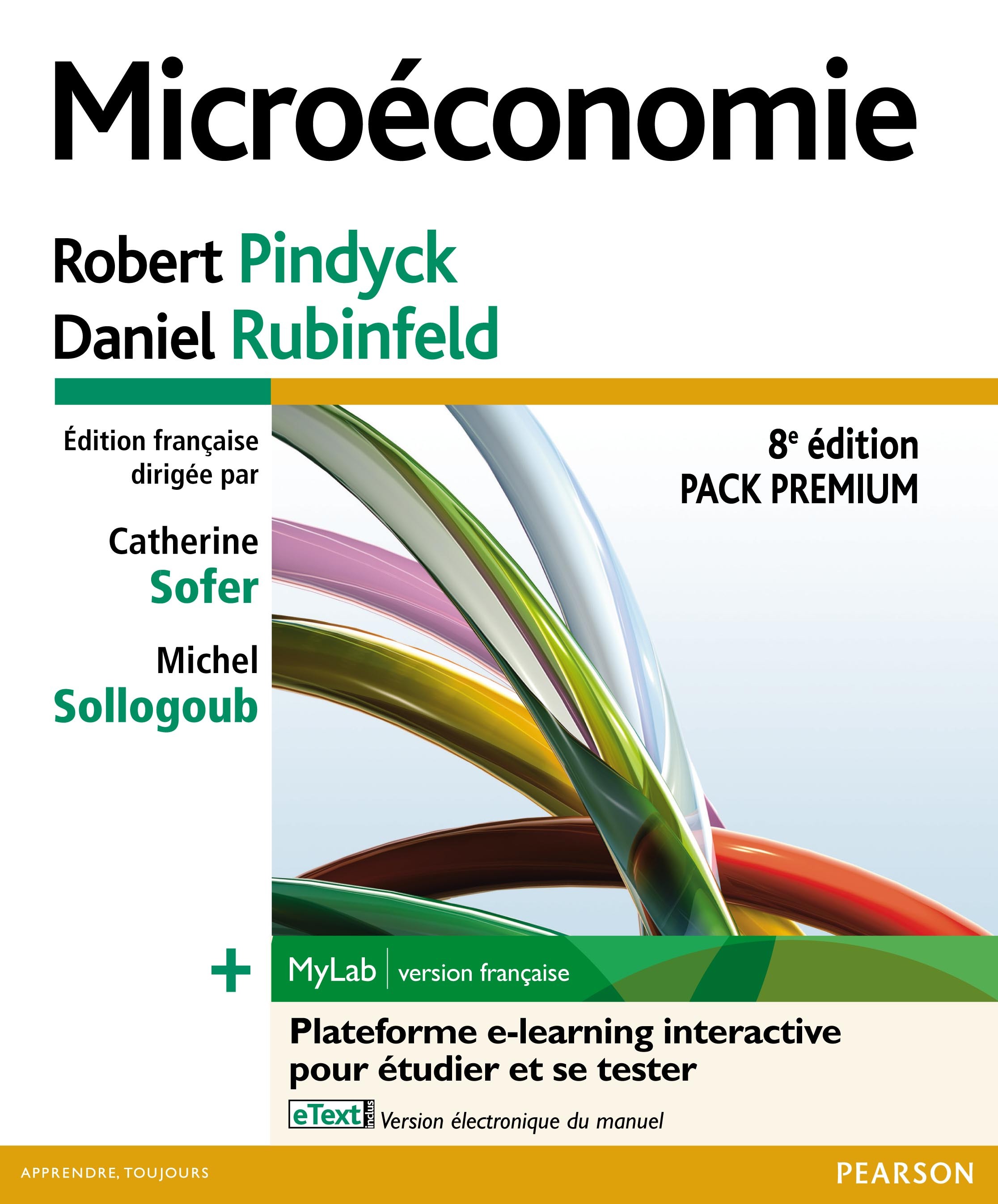 MICROECONOMIE, PACK PREMIUM FR (INCLUT LIVRE + MYLAB ET ETEXT EN FRANCAIS)