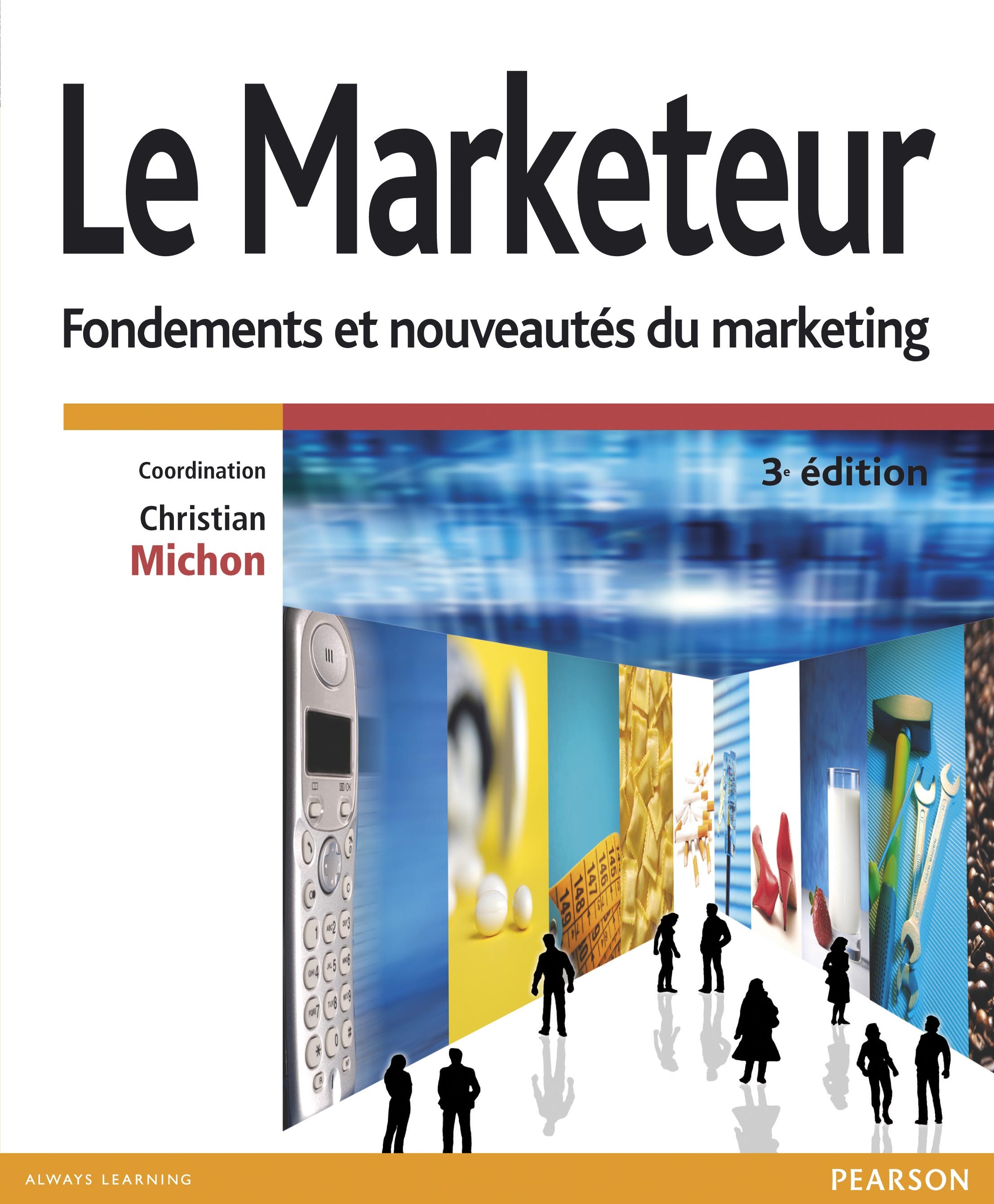 LE MARKETEUR 3E ED