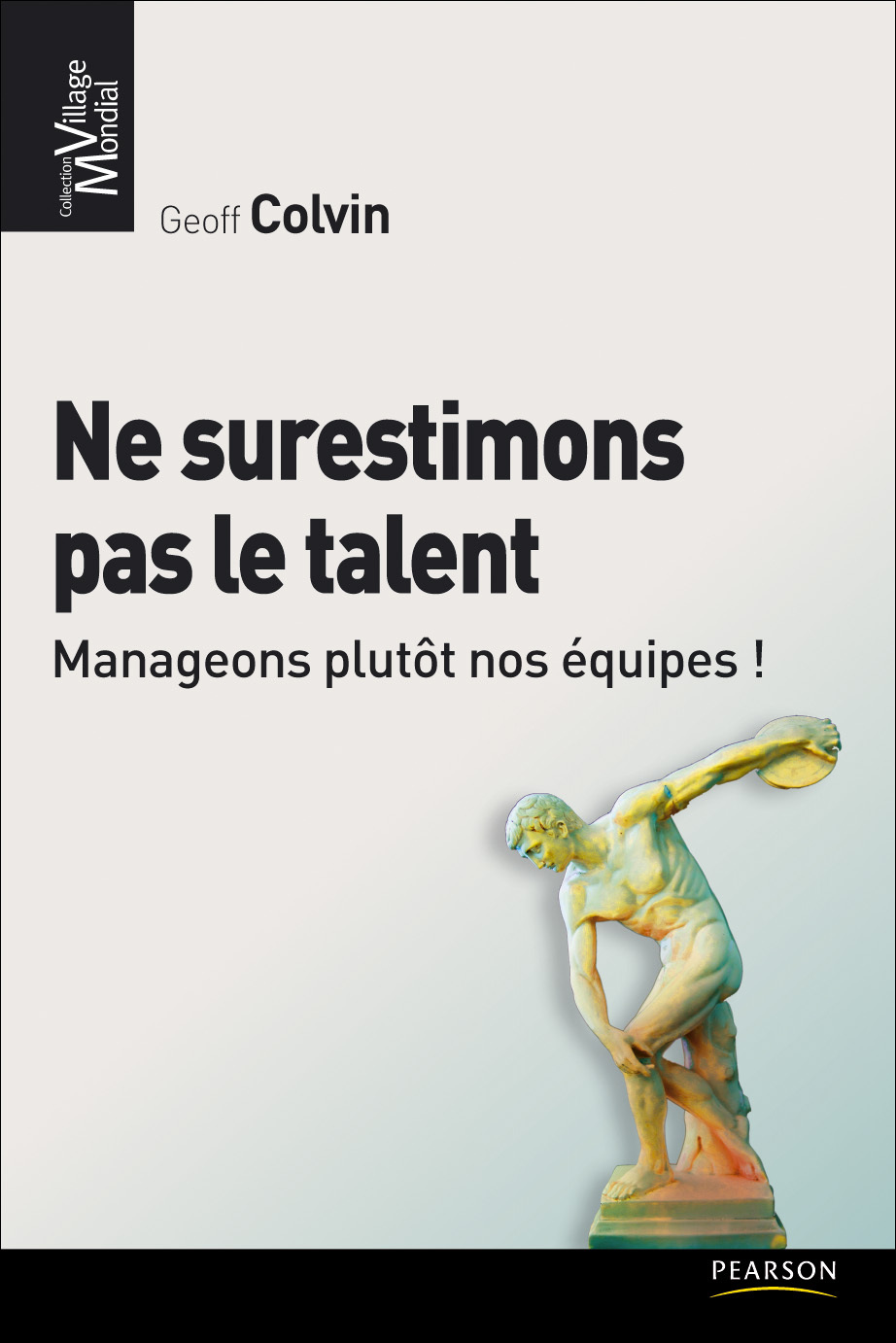 NE SURESTIMONS PAS LE TALENT