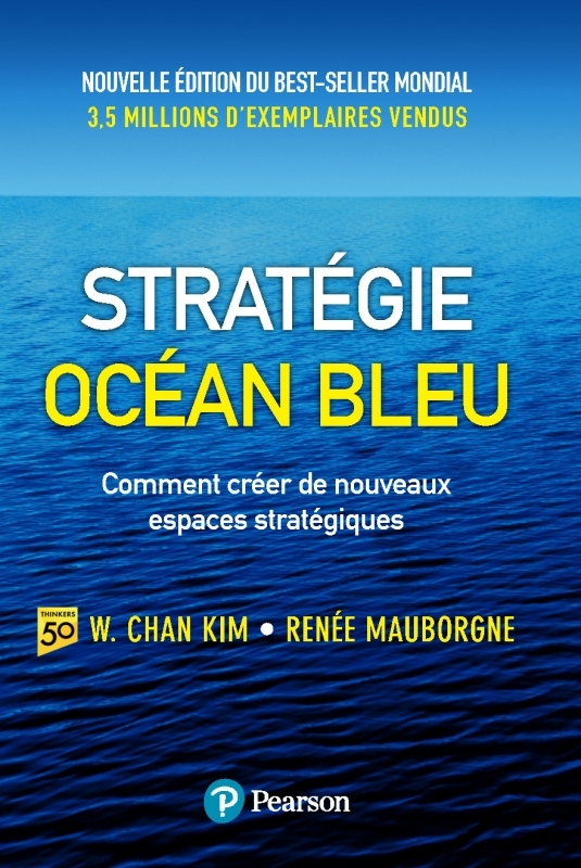 Stratégie océan bleu - 2e édition