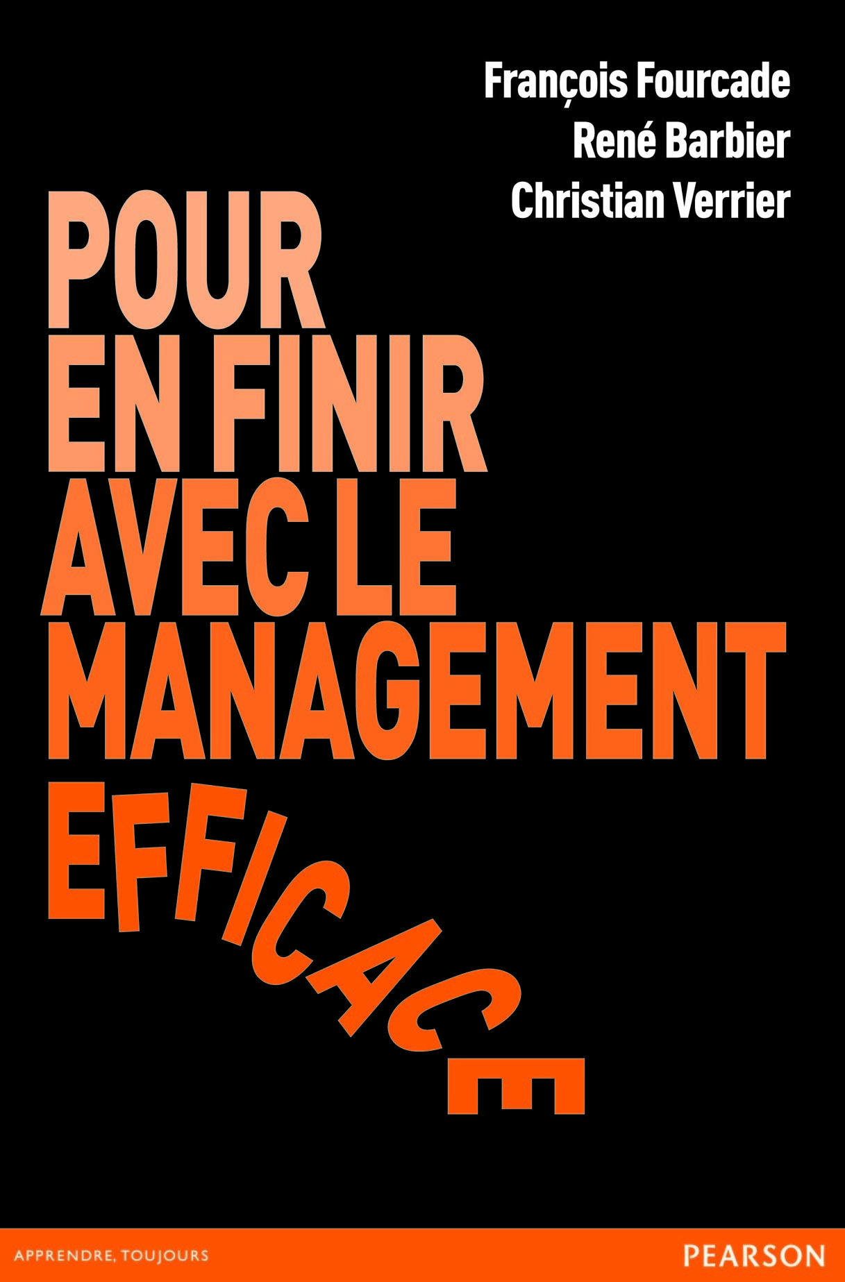 POUR EN FINIR AVEC LE MANAGEMENT EFFICACE
