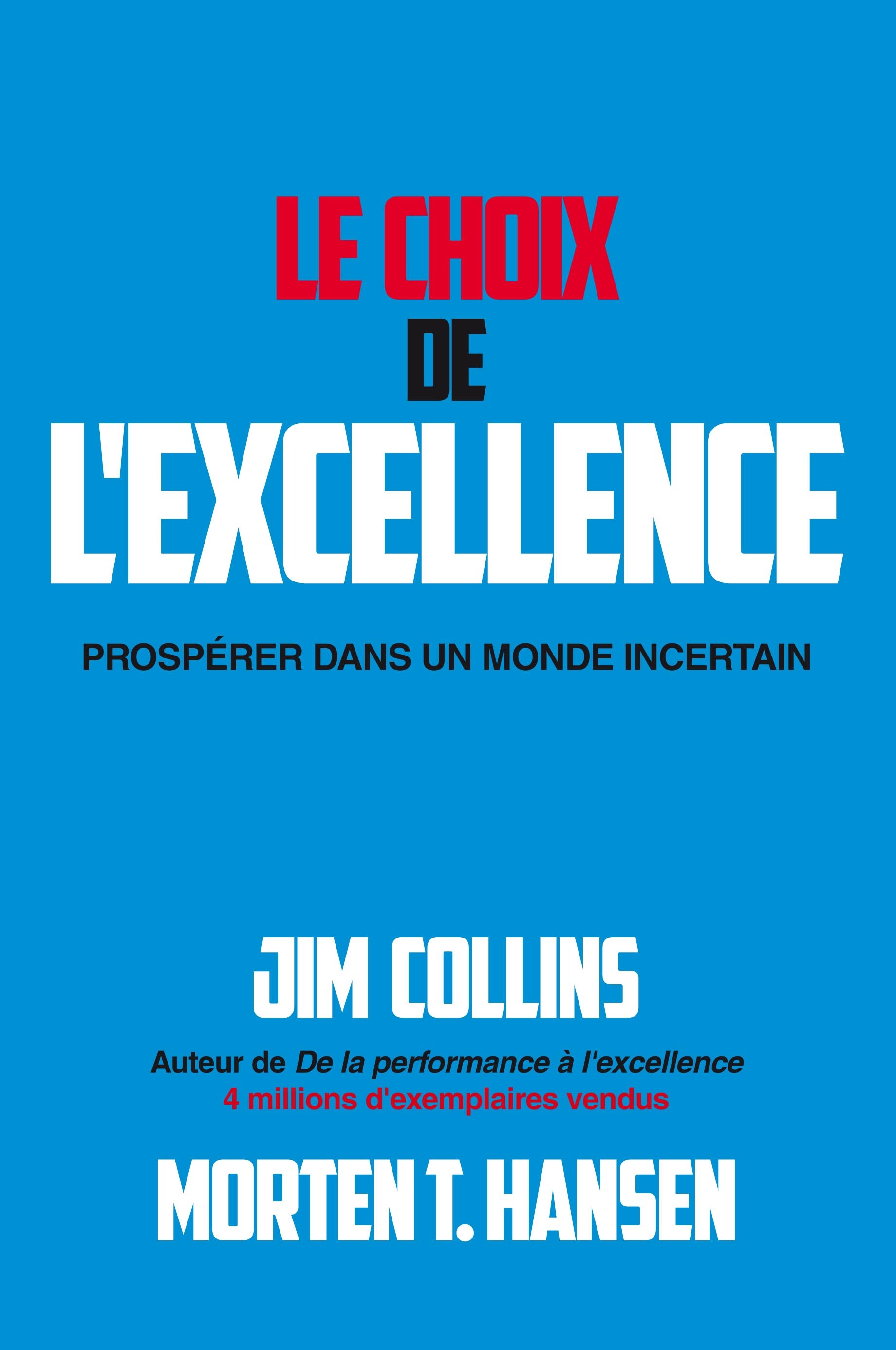 LE CHOIX DE L'EXCELLENCE