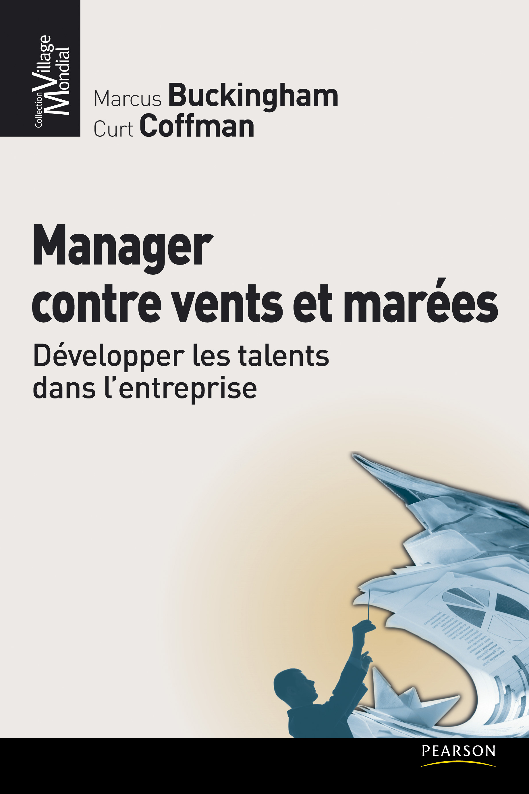 MANAGER CONTRE VENTS ET MAREES