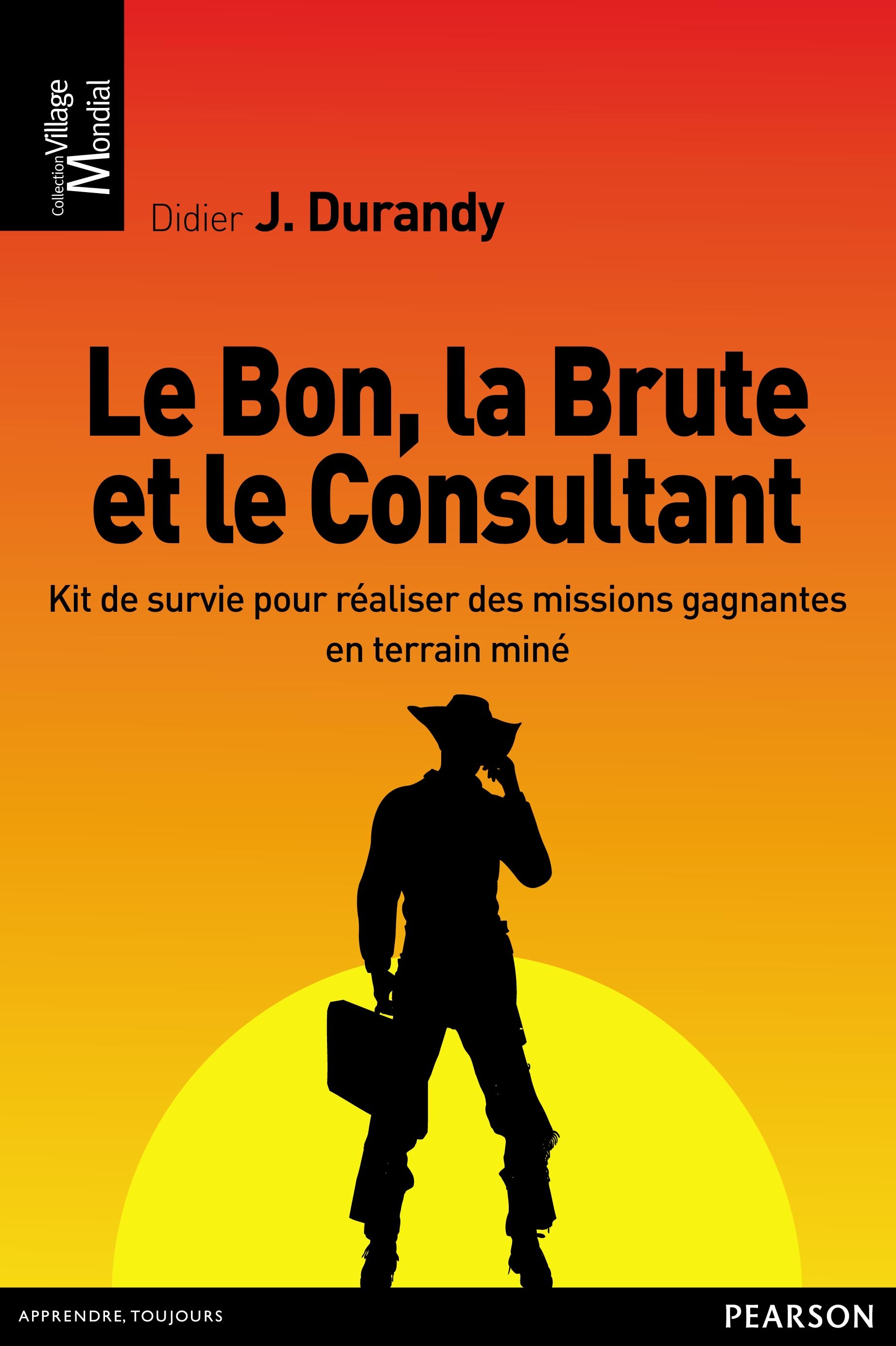 LE BON, LA BRUTE ET LE CONSULTANT