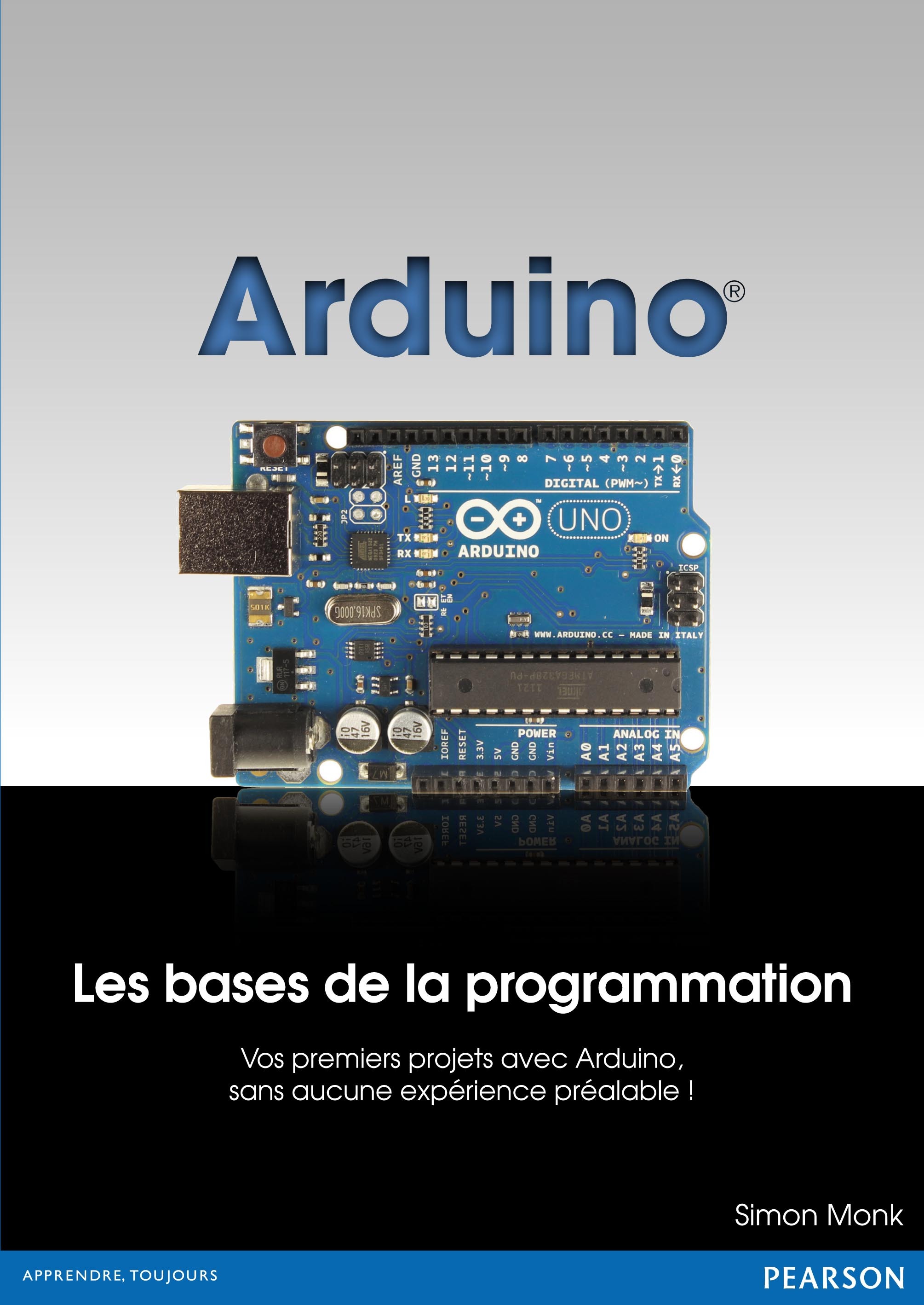 ARDUINO LE GUIDE DE L'UTILISATEUR