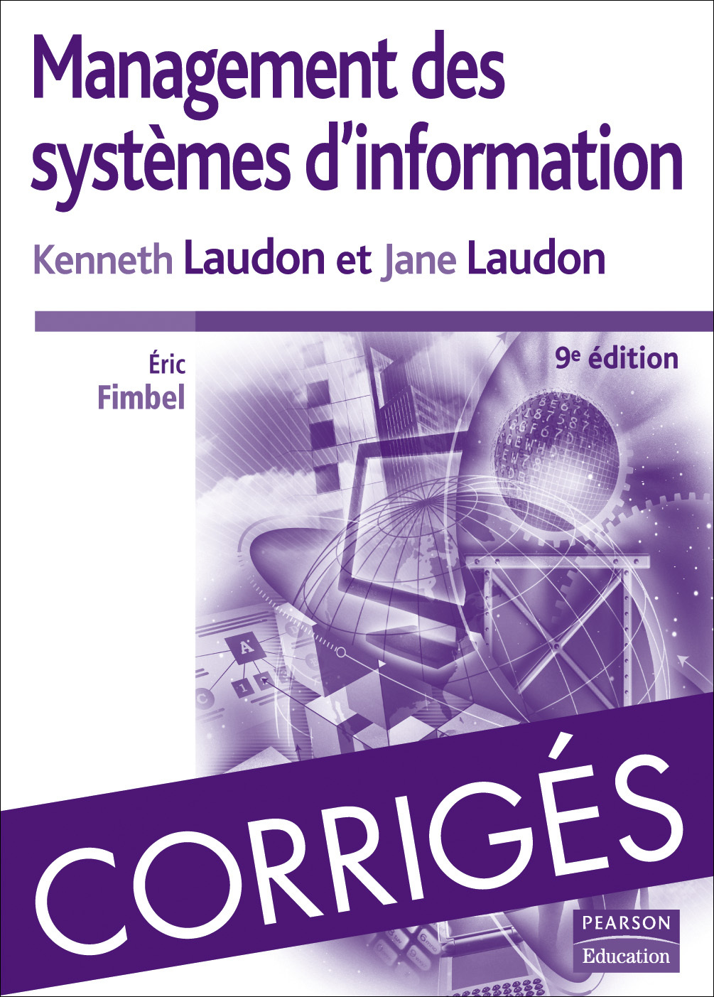 CORRIGE MNGT SYSTEMES D'INFORMATION 9 ED.