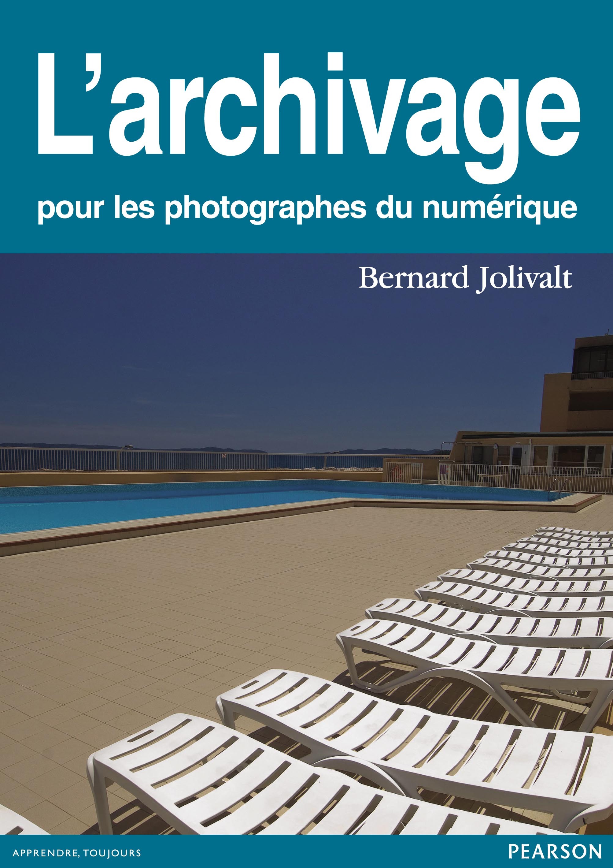 L'ARCHIVAGE POUR LES PHOTOGRAPHES DU NUMERIQUE