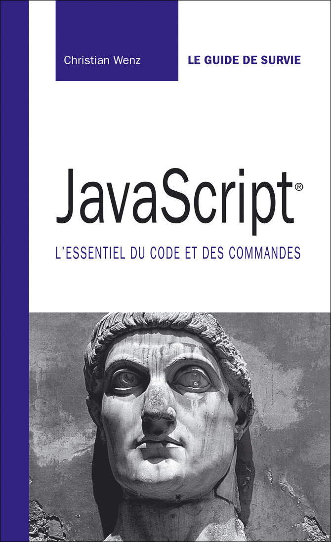JAVASCRIPT L'ESSENTIEL DU CODE ET DES COMMANDES