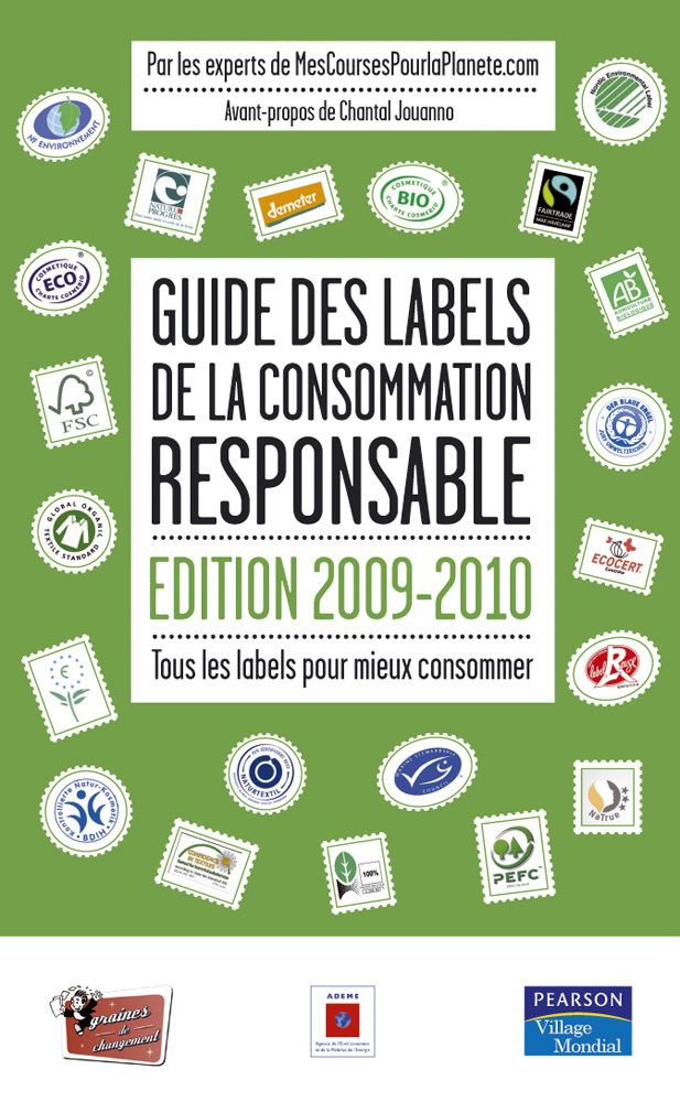 GUIDE DES LABELS DE LA CONSOMMATION RESPONSABLE 2009-2010