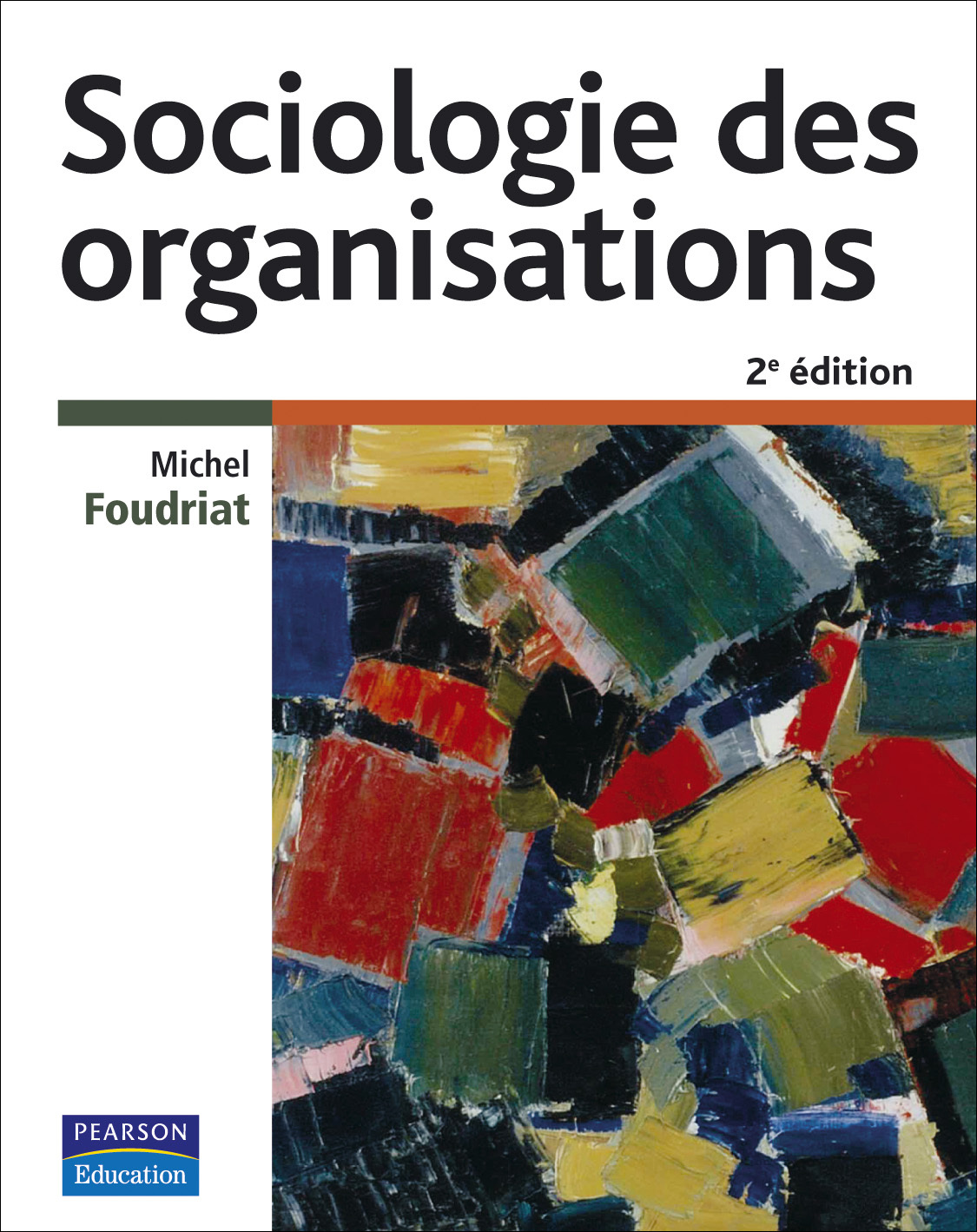 SOCIOLOGIE DES ORGANISATIONS 2E EDITION