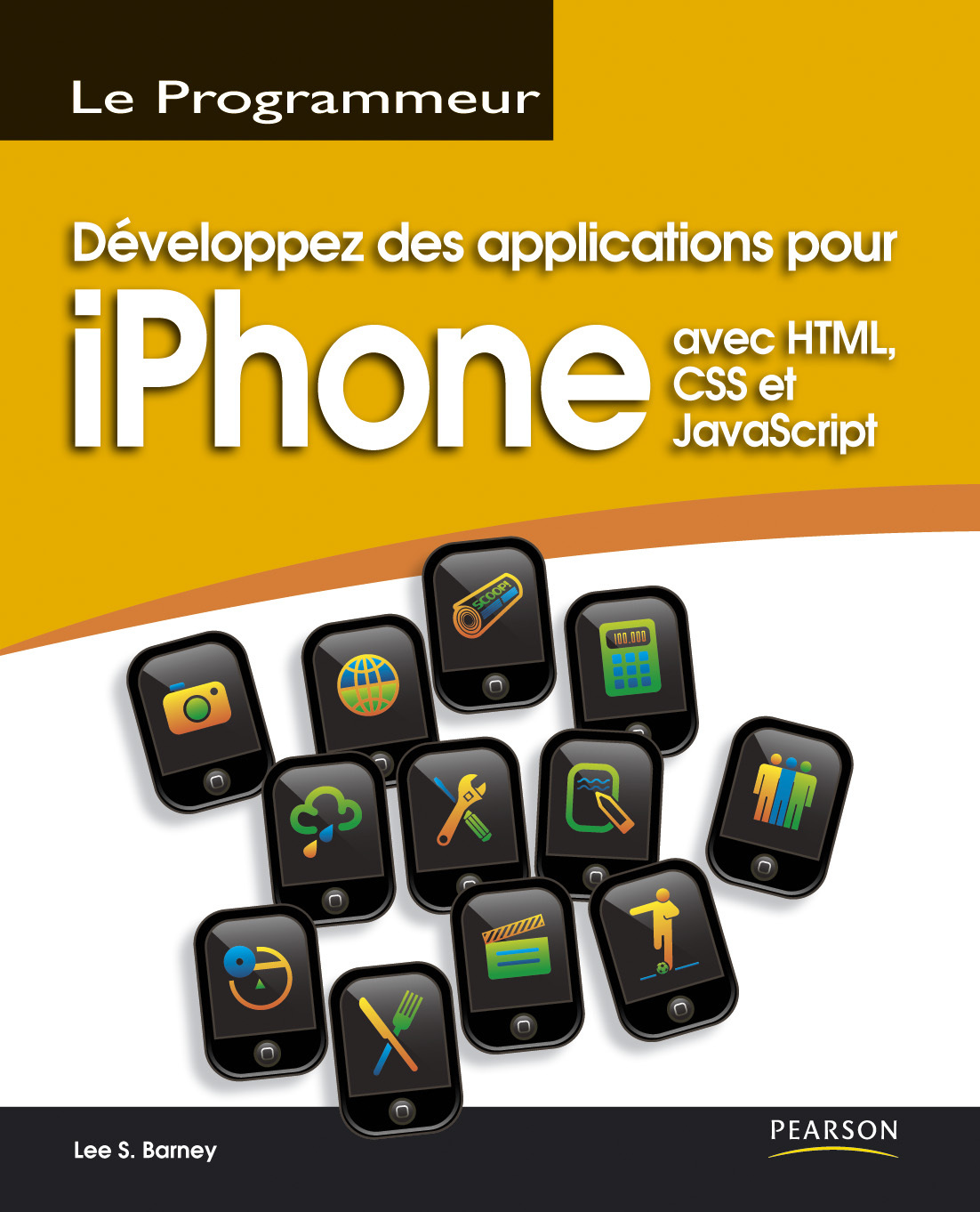 DEVELOPPEZ DES APPLICATIONS POUR L'IPHONE