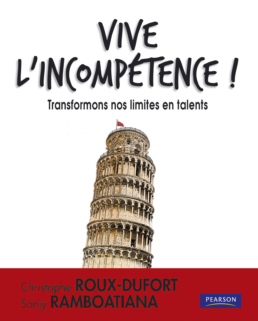VIVE L'INCOMPETENCE !