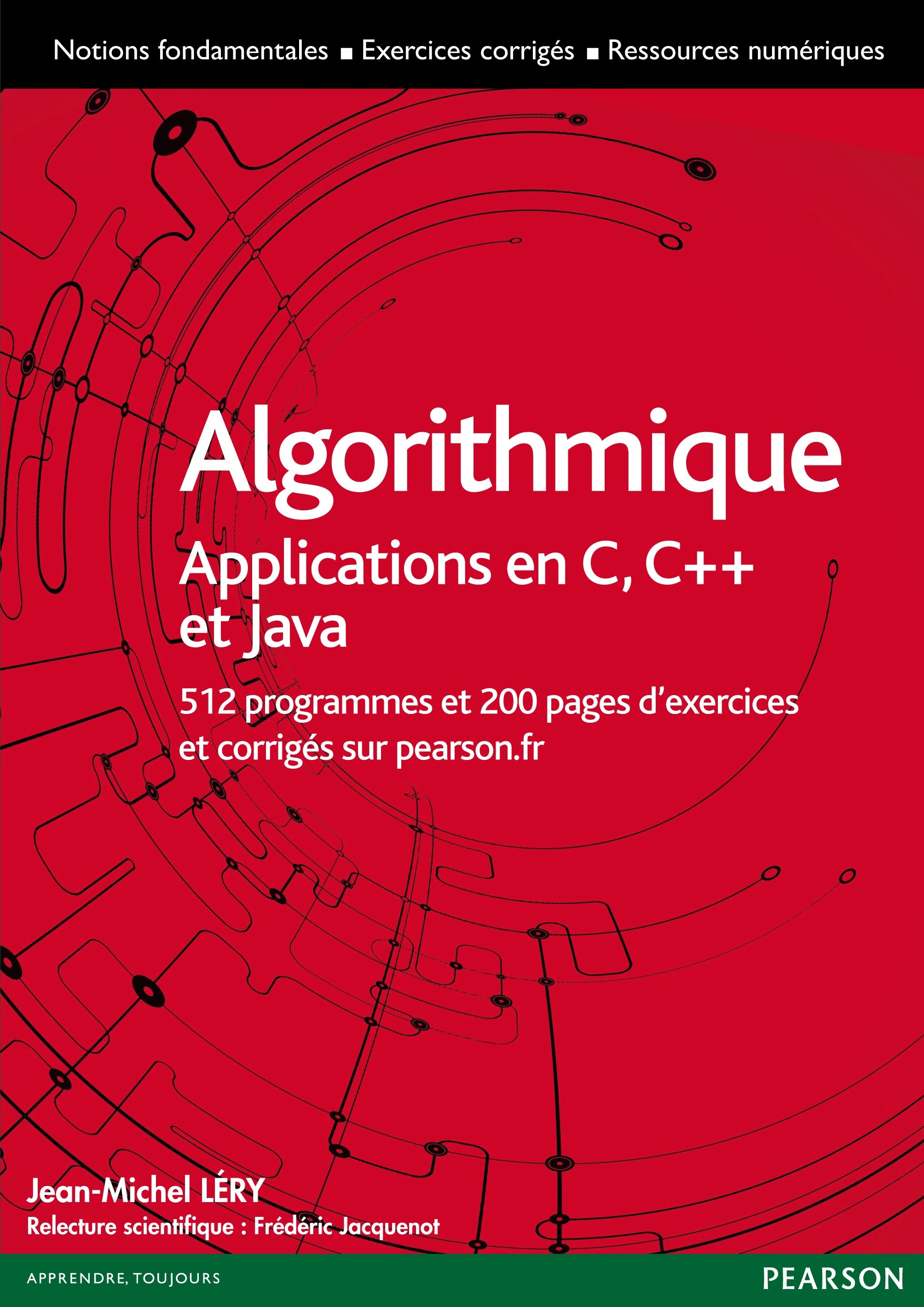 ALGORITHMIQUE, APPLICATIONS AUX LANGAGES C, C++ EN JAVA