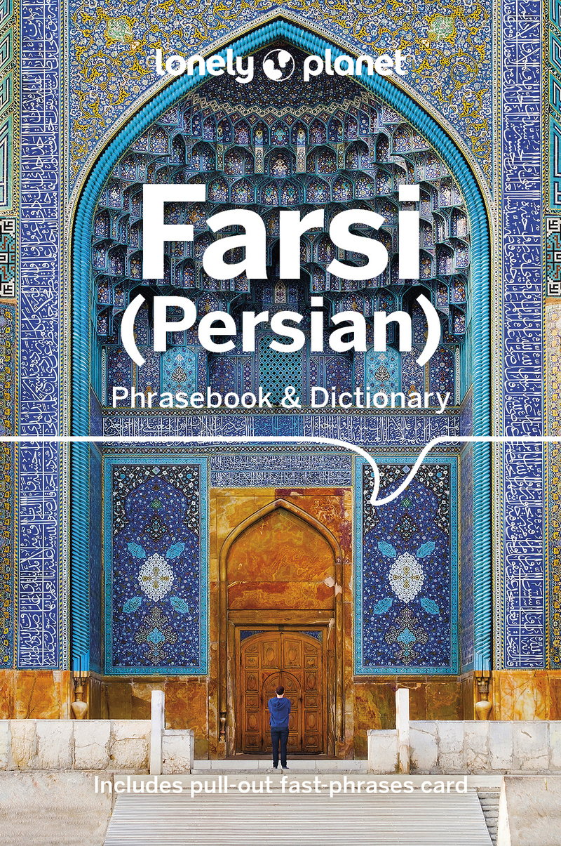 Farsi (Persian) Phrasebook & Dictionary 4ed -anglais-