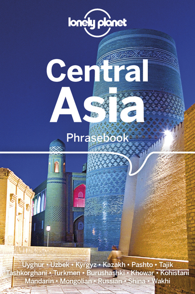 Central Asia Phrasebook & Dictionary 3ed -anglais-