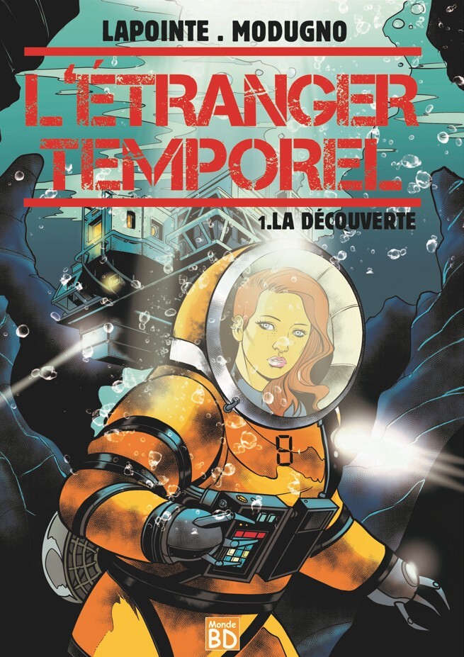 L?ETRANGER TEMPOREL : TOME 1 - LA DECOUVERTE