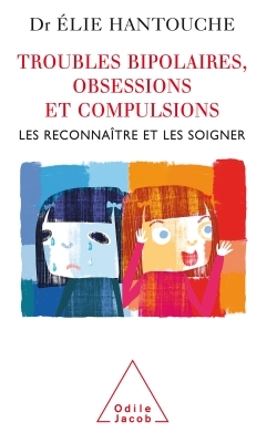 Troubles bipolaires, obsessions et compulsions
