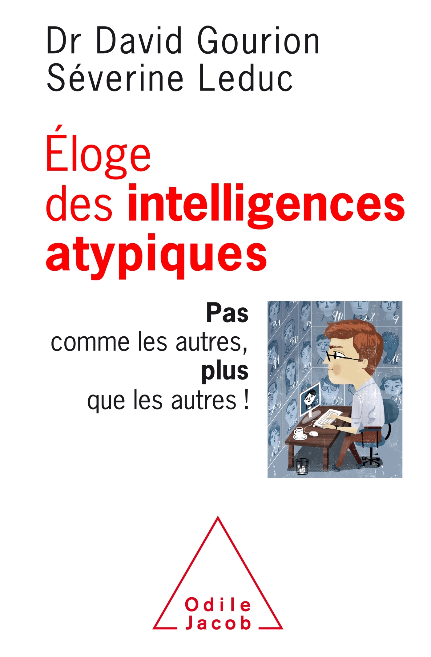 Eloge des intelligences atypiques