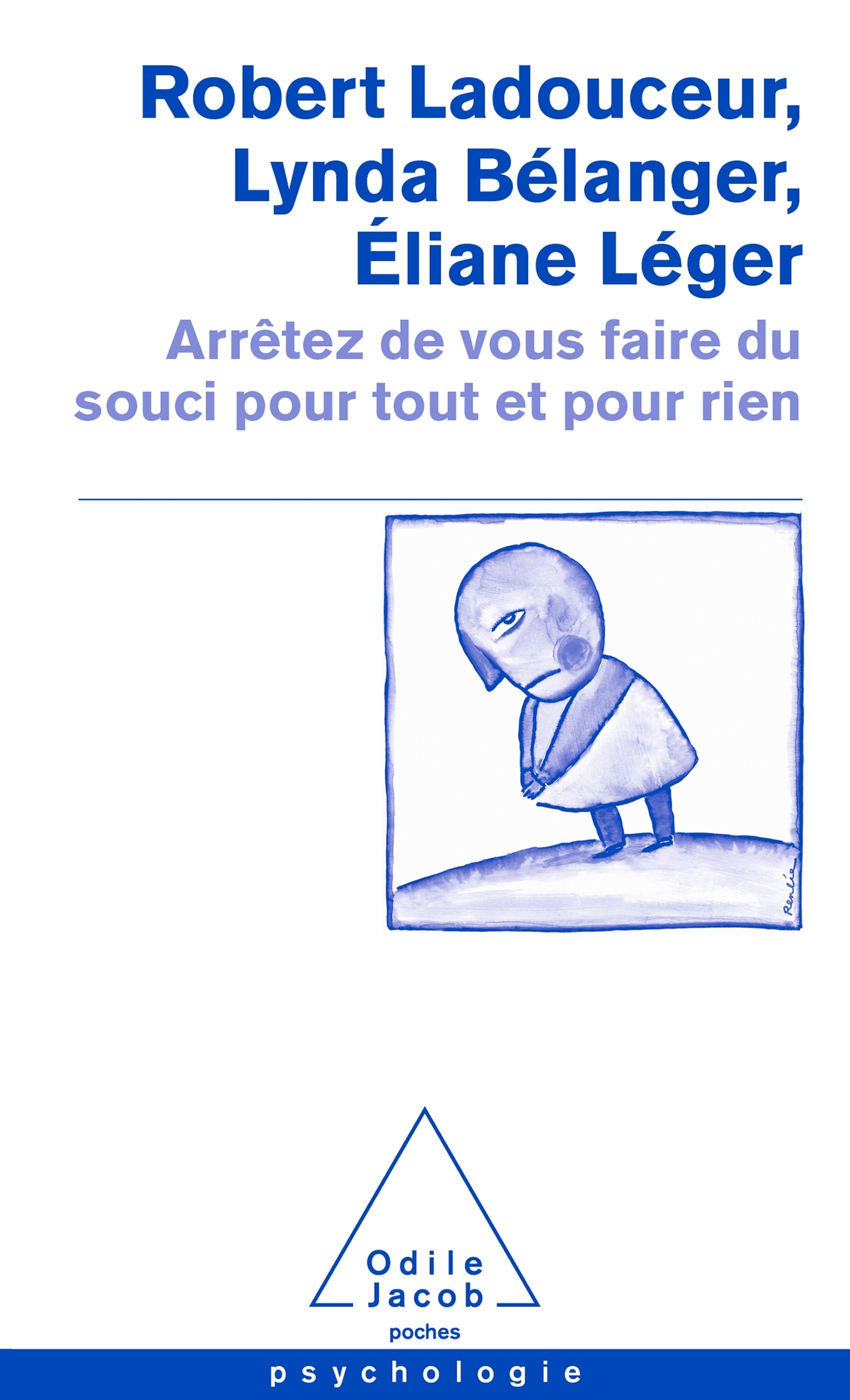 Arrêtez de vous faire du souci pour tout et pour rien (2021)
