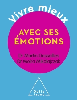 Vivre mieux avec ses émotions