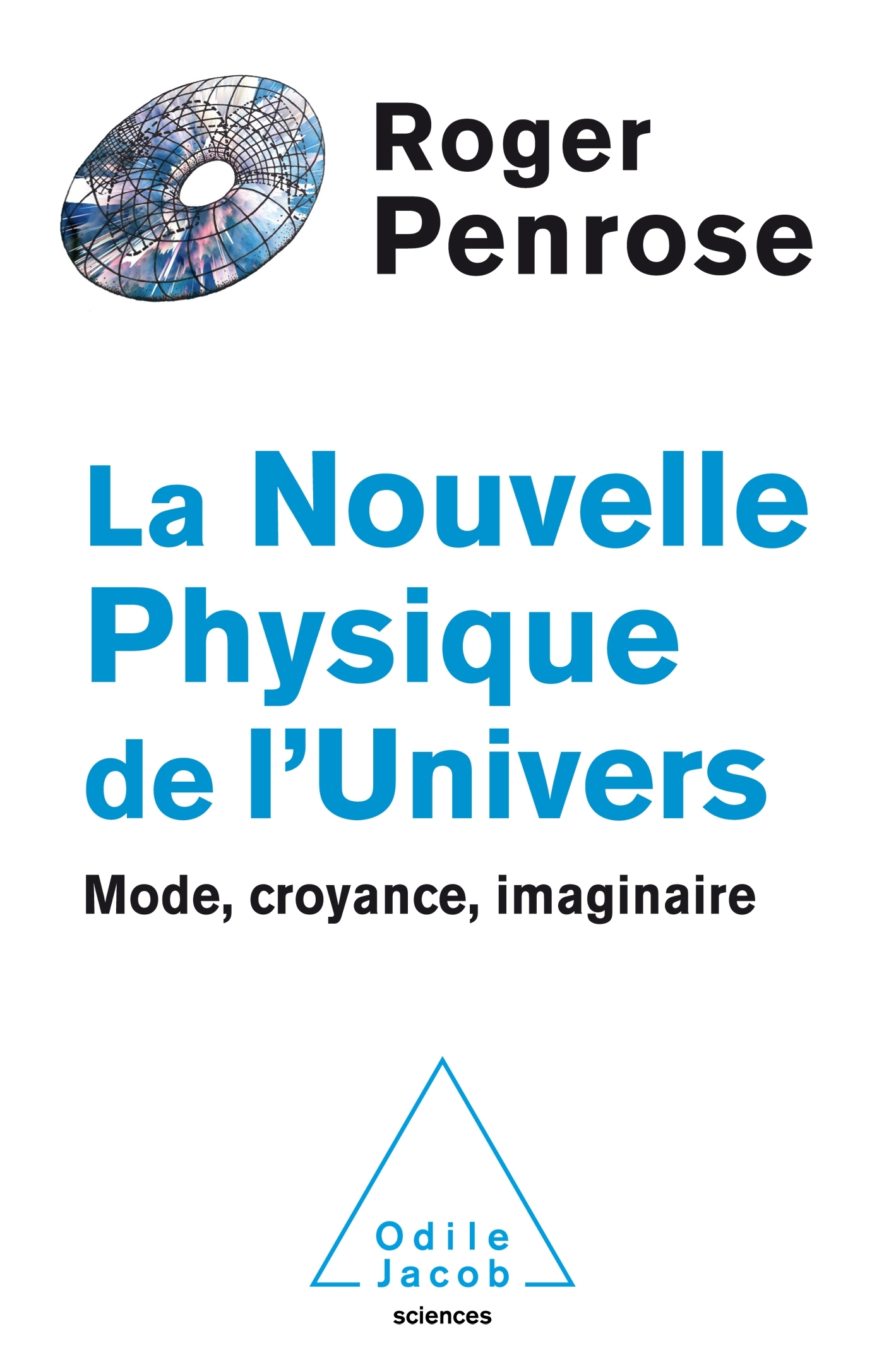 La Nouvelle physique de l'Univers