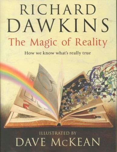 THE MAGIC OF REALITY: HOW WE KNOW WHAT'S REALLY TRUE