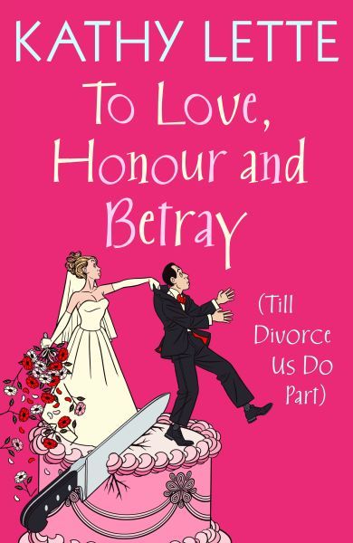 To Love, Honour and Betray