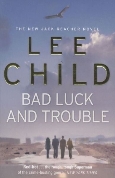 Bad Luck and Trouble