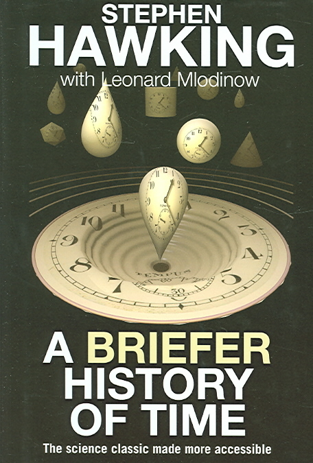 A Briefer History of Time