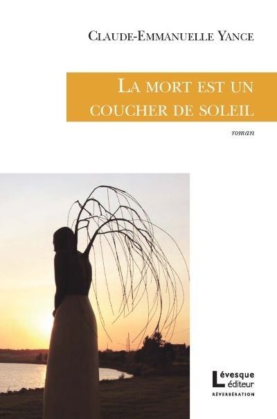 LA MORT EST UN COUCHER DE SOLEIL