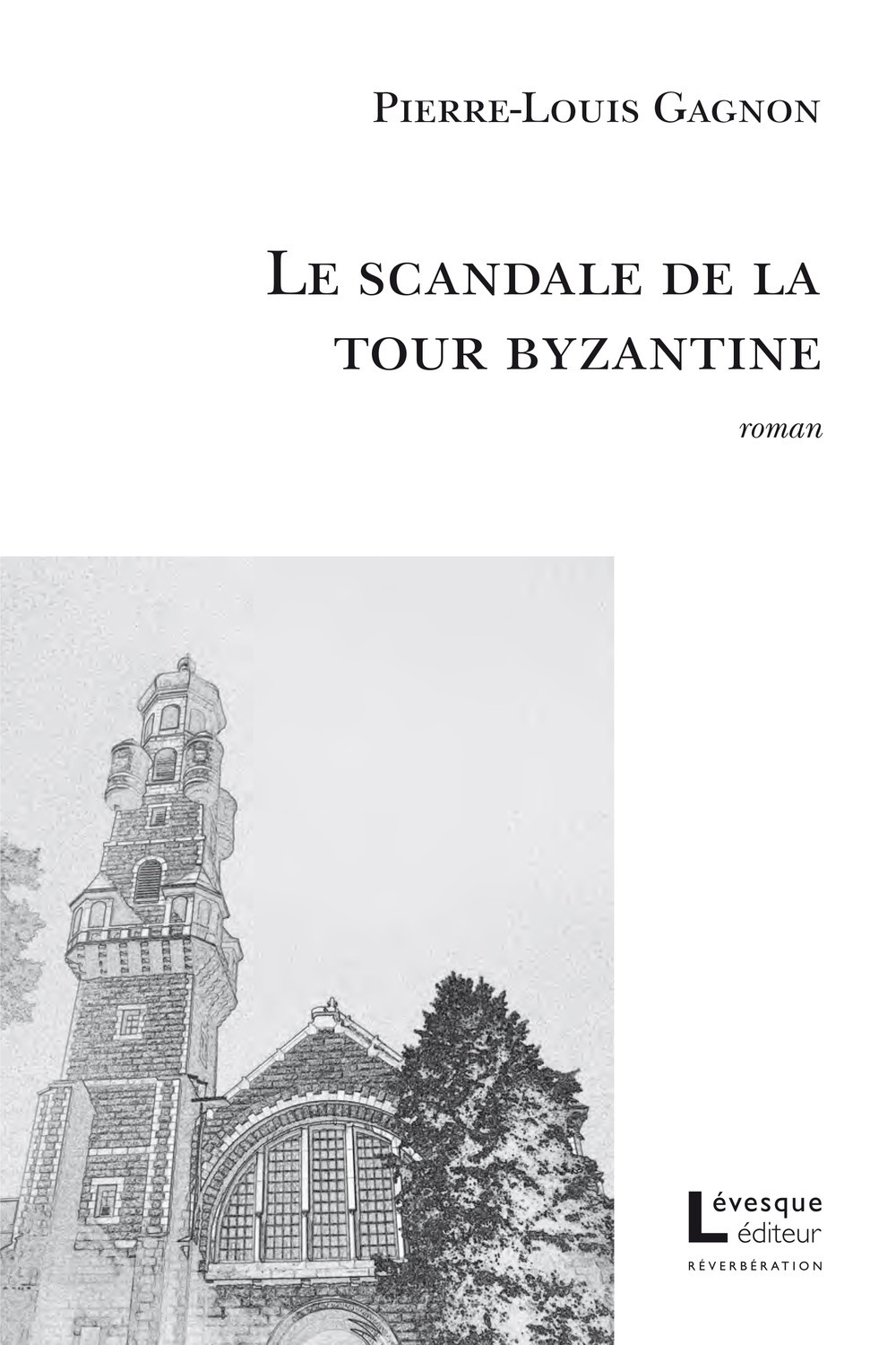 LE SCANDALE DE LA TOUR BYZANTINE