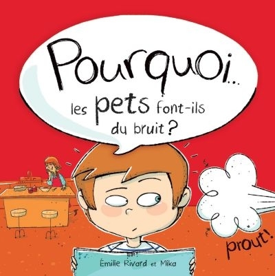 POURQUOI... LES PETS FONT-ILS DU BRUIT ?