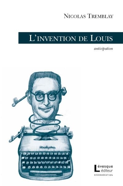 L'INVENTION DE LOUIS
