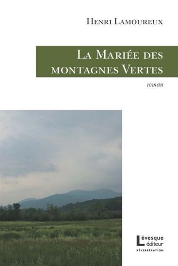 LA MARIEE DES MONTAGNES VERTES