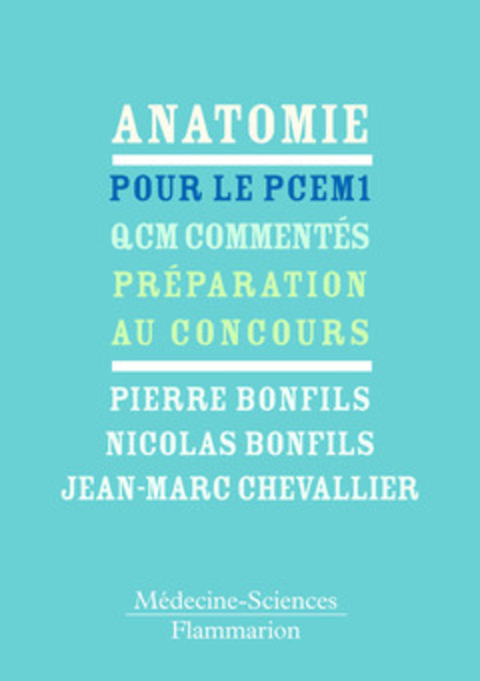 Anatomie pour le PCEM 1 : QCM commentés, préparation au concours