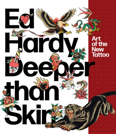 Ed Hardy and the Tattoo Renaissance