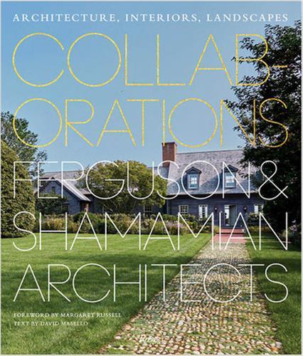 Collaborations: Architecture, Interiors, Landscapes