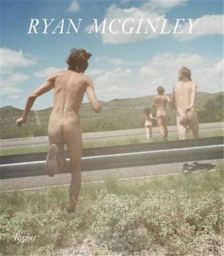 Ryan McGinley Whistle for the Wind /anglais