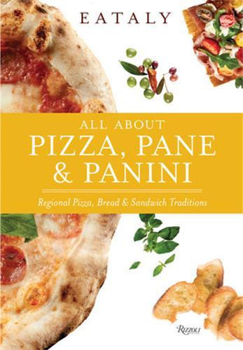 Eataly: Pizza, Pane, & Panin /anglais