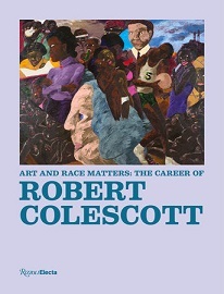 Art and Race Matters: The career of Robert Colescott