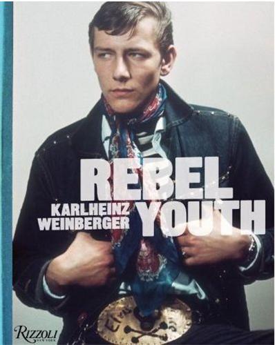 Karlheinz Weinberger Rebel Youth /anglais