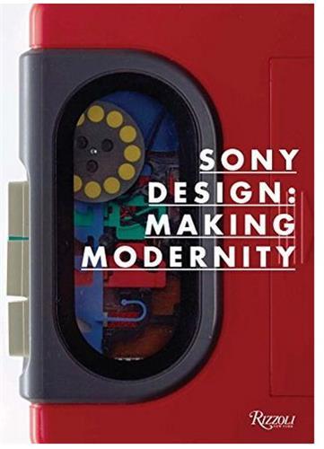 Sony Design : Making Modernity /anglais