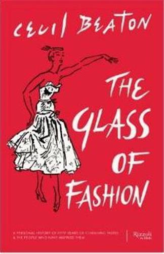 Cecil Beaton The Glass of Fashion /anglais