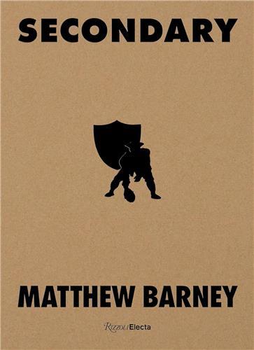 Matthew Barney : Secondary /anglais
