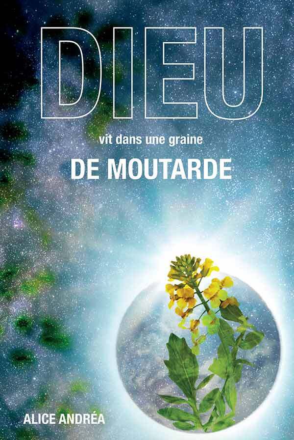 Dieu vit dans une graine de moutarde