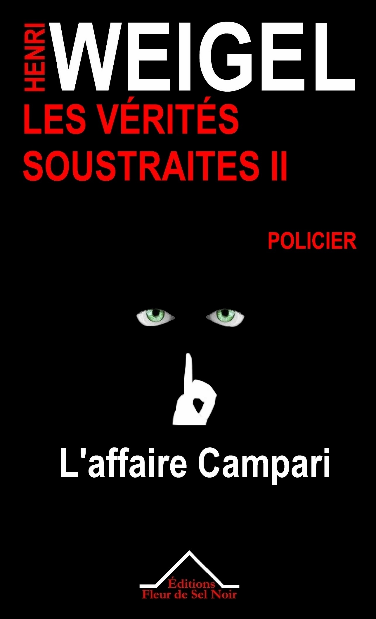 Les Vérités Soustraites II