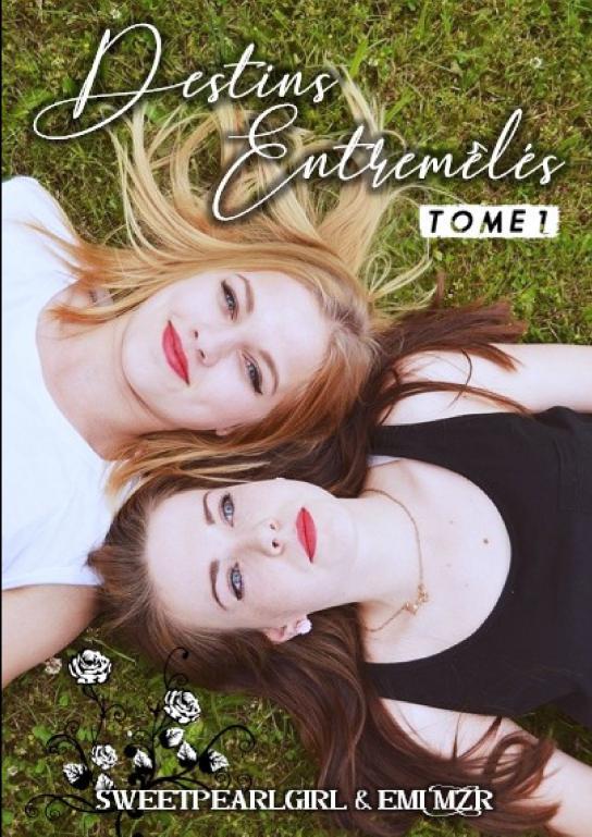 Destins Entremêlés - Tome 1