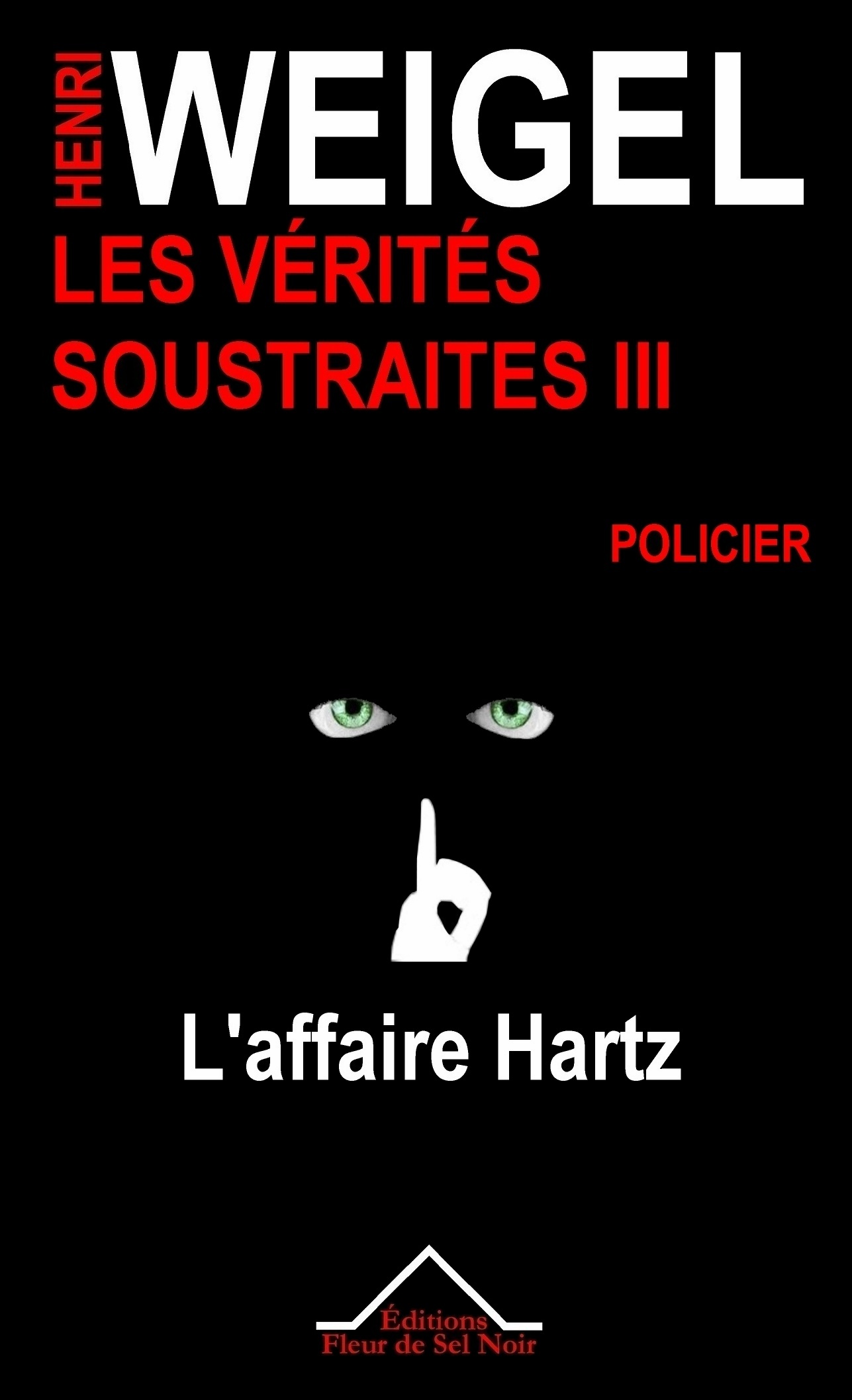 Les Vérités Soustraites III