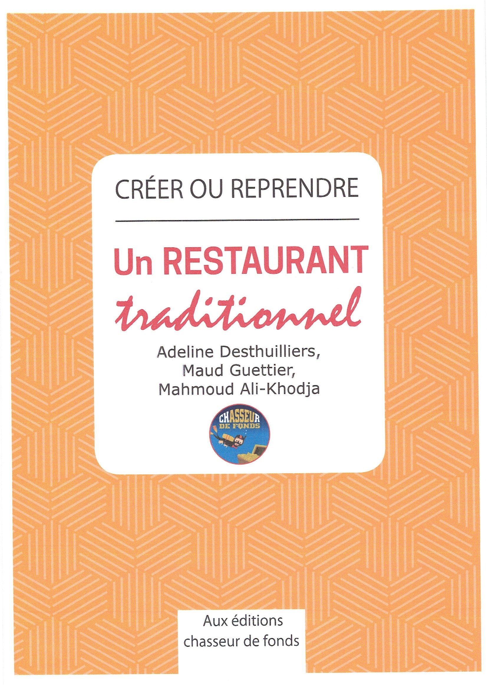 CREER OU REPRENDRE UN RESTAURANT TRADITIONNEL